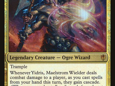 Yidris, Maelstrom Wielder [Commander 2016] For Cheap