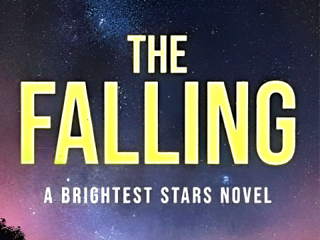 The Falling (Brightest Stars, Book 1) Cheap