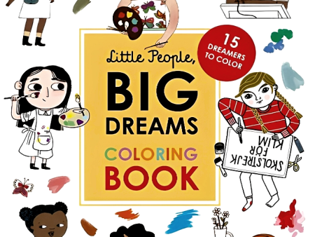 Little People, Big Dreams Coloring Book: 15 Dreamers To Color Online now