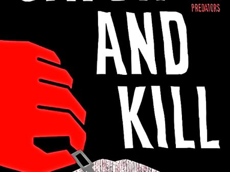 Catch And Kill: Lies, Spies, And A Conspiracy To Protect Predators Supply