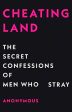 Cheatingland: The Secret Confessions Of Men Who Stray on Sale