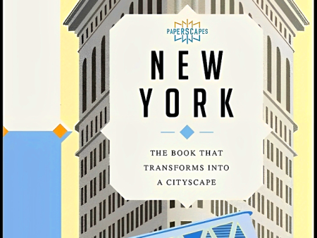 Paperscapes: New York: The Book That Transforms Into a Cityscape Cheap