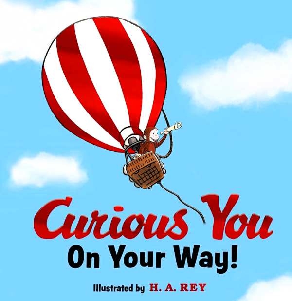 Curious You On Your Way! (Curious George) Hot on Sale