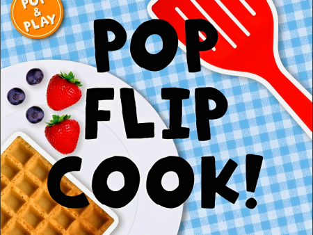 Pop, Flip, Cook! (Pop & Play) Online now