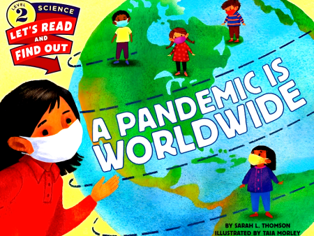 A Pandemic Is Worldwide (Let s-Read-And-Find-Out Science, Level 2) Fashion